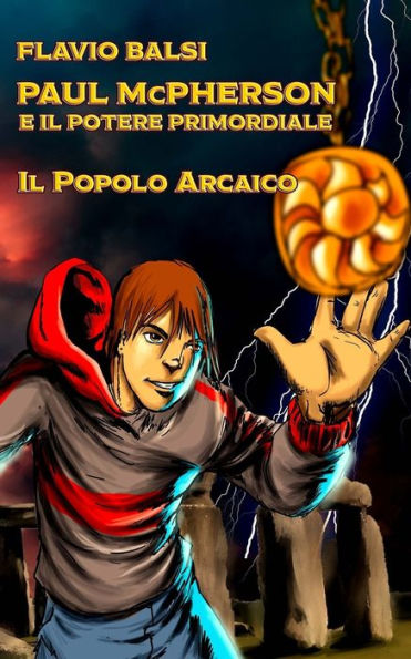 PAUL McPHERSON E IL POTERE PRIMORDIALE: Il popolo arcaico