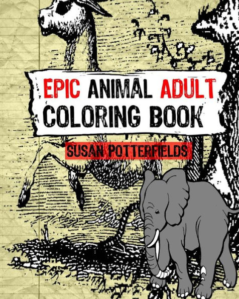 Epic Animal Adult Coloring Book