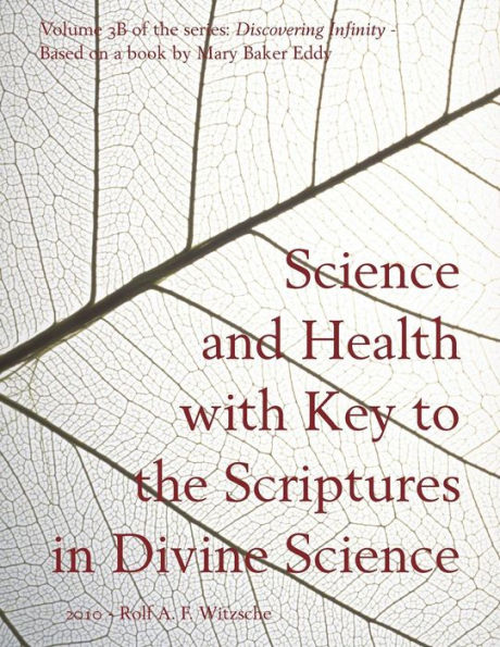Science and Health with Key to the Scriptures in Divine Science: Discovering Infinity