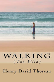 Title: Walking, Author: Henry David Thoreau