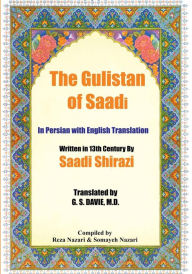 Title: The Gulistan of Saadi: In Persian with English Translation, Author: Saadi Shirazi