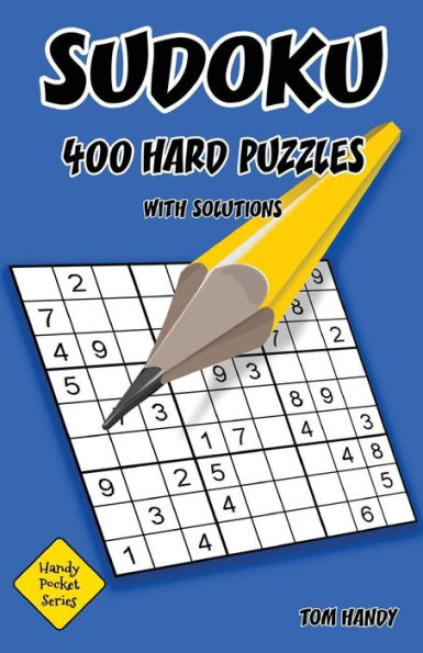 Sudoku 400 Hard Puzzles With Solutions: A Handy Pocket Series Book