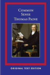 Title: Common Sense (Original Text Edition), Author: Thomas Paine