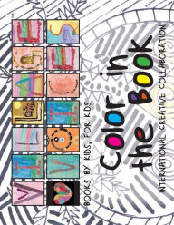 Title: Color in the Book!: Creative international collaboration, Author: Children of India