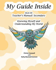 Title: My Guide Inside (Book III) Teacher's Manual: Secondary, Author: Kathy Marshall Emerson
