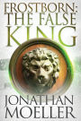 Frostborn: The False King (Frostborn Series #11)