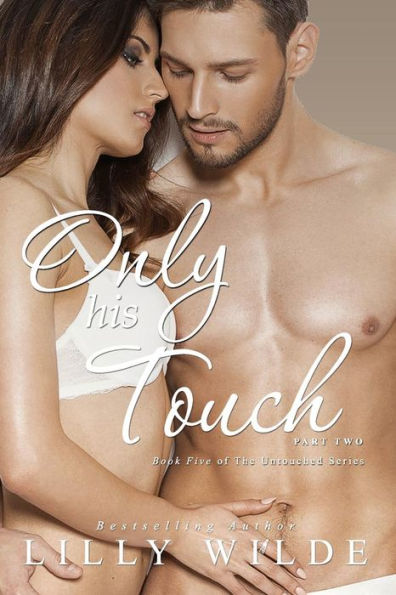 Only His Touch: Part Two