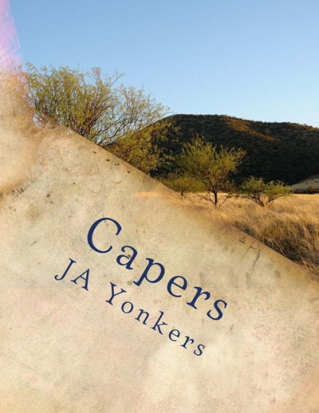 Capers: Gabe's World: Book XI