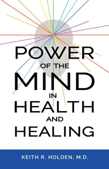 Power of the Mind in Health and Healing