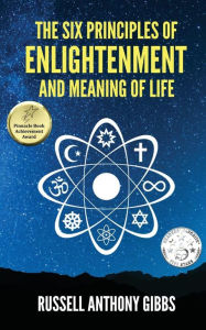 Title: The Six Principles of Enlightenment and Meaning of Life, Author: Karen Weening