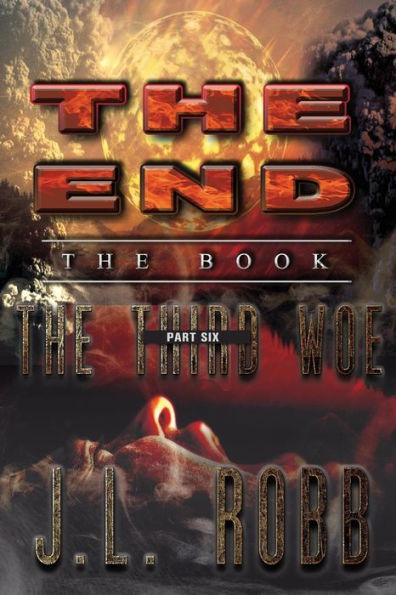 The End: Book: Part Six: Third Woe