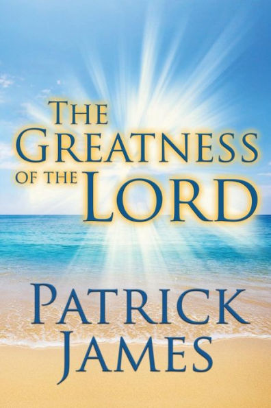 the Greatness of Lord