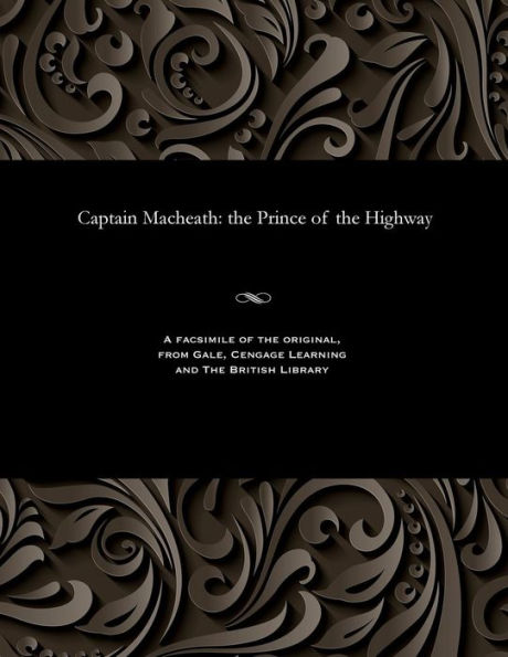 Captain Macheath: the Prince of the Highway