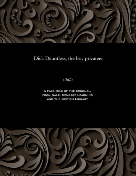 Dick Dauntless, the boy privateer