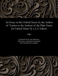 Title: An Essay on the Oxford Tracts: by the Author of 
