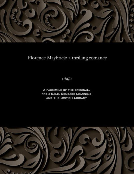 Florence Maybrick: A Thrilling Romance
