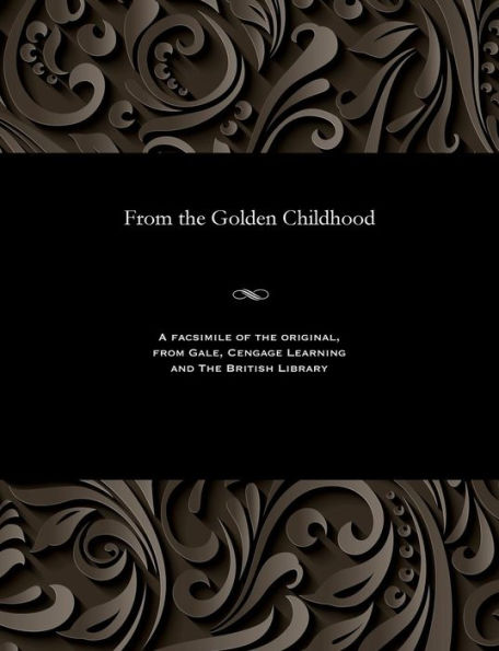 From the Golden Childhood