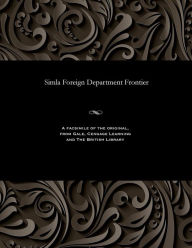 Title: Simla Foreign Department Frontier, Author: Various