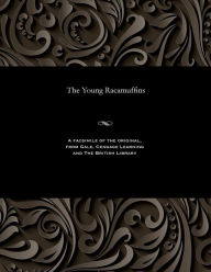 Title: The Young Racamuffins, Author: Various
