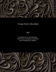Title: Young Tom's Schooldays, Author: George Emmett