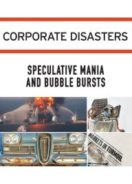 Title: Speculative Mania and Bubble Bursts, Author: Gale Cengage Learning