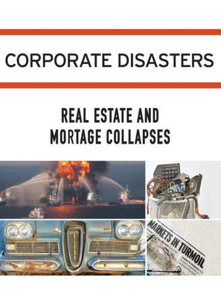 Real Estate and Mortgage Collapses