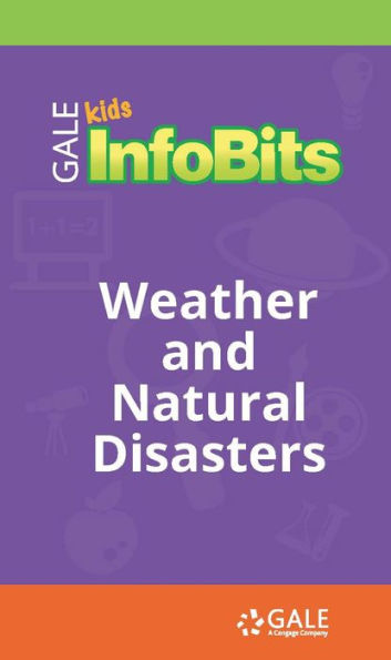 Kids InfoBits Presents: Weather and Natural Disasters