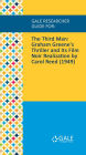 Gale Researcher Guide for: The Third Man: Graham Greene's Thriller and Its Film Noir Realization by Carol Reed (1949)