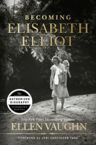 Online google book download Becoming Elisabeth Elliot