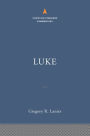 Luke: The Christian Standard Commentary