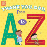 Title: Thank You, God, from A to Z, Author: B&H Kids Editorial Staff