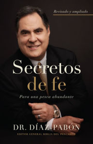 Title: Secretos de Fe: Para una pezca abundante, Author: Luis Ángel Díaz-Pabón