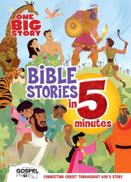 One Big Story Bible Stories 5 Minutes, Padded Hardcover: Connecting Christ Throughout God's