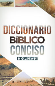 Title: Diccionario Bíblico Conciso Holman, Author: B&H Español Editorial Staff