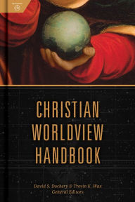 Title: Christian Worldview Handbook, Author: David S Dockery
