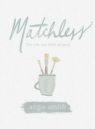 Matchless - Leader Kit: The Life and Love of Jesus