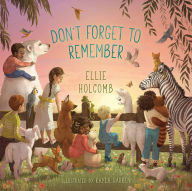 Title: Don't Forget to Remember, Author: Ellie Holcomb