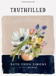 Download textbooks for free torrents TruthFilled - Bible Study Book PDF (English literature) by Ruth Chou Simons 9781535991858