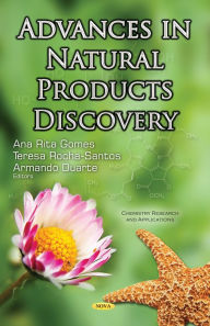 Title: Advances in Natural Products Discovery, Author: Ana Rita Gomes