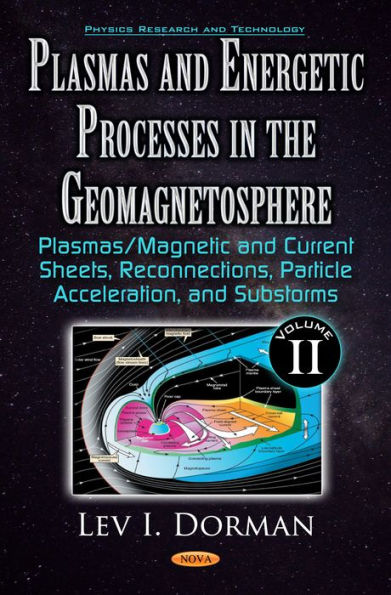 Plasmas and Energetic Processes in the Geomagnetosphere : Plasmas/Magnetic and Current Sheets, Reconnections, Particle Acceleration, and Substorms