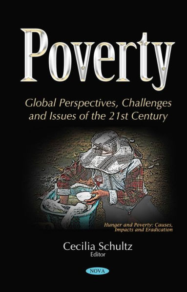 Poverty: Global Perspectives, Challenges and Issues of the 21st Century