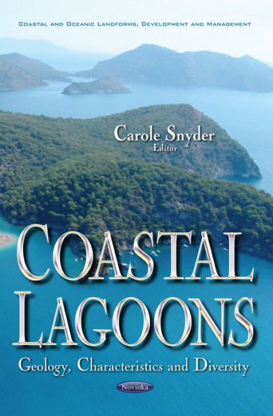 Coastal Lagoons : Geology, Characteristics and Diversity