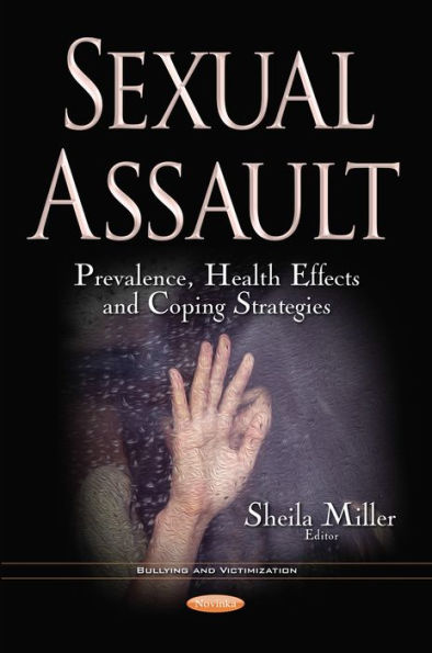 Sexual Assault : Prevalence, Health Effects and Coping Strategies