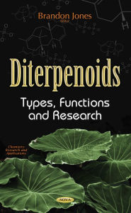 Title: Diterpenoids : Types, Functions and Research, Author: Brandon Jones