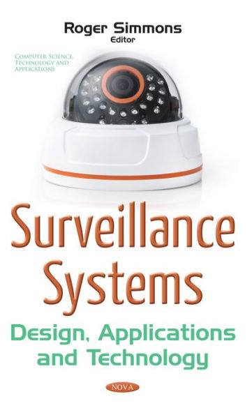 Surveillance Systems : Design, Applications and Technology