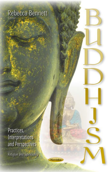 Buddhism : Practices, Interpretations and Perspectives