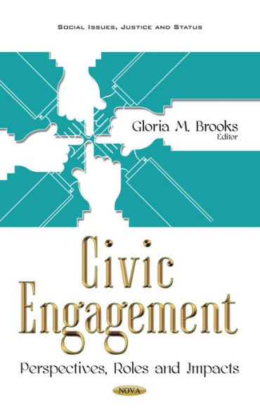 Civic Engagement : Perspectives, Roles and Impacts