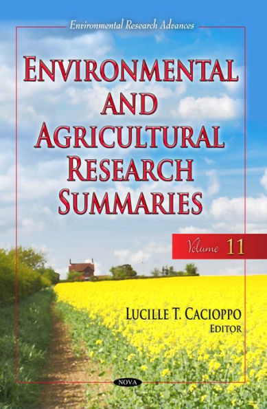 Environmental and Agricultural Research Summaries (with Biographical Sketches). Volume 11