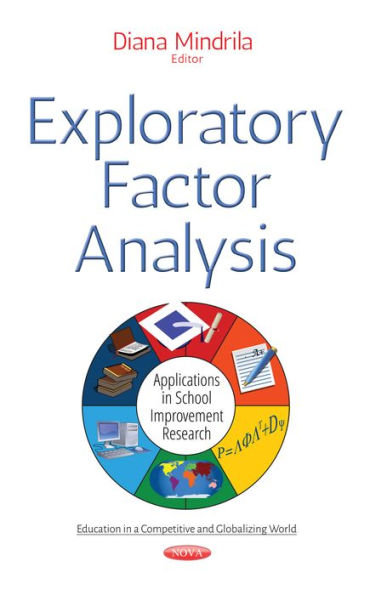 Exploratory Factor Analysis : Applications in School Improvement Research