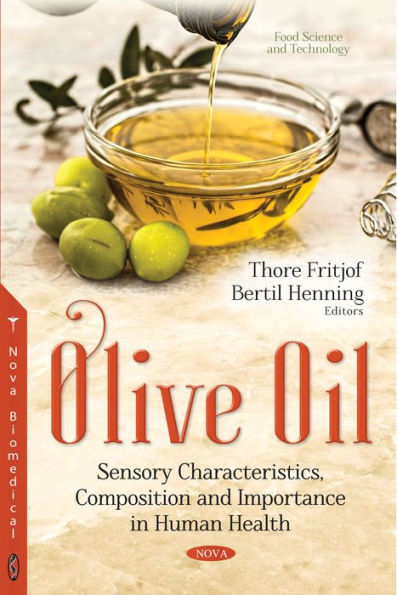 Olive Oil : Sensory Characteristics, Composition and Importance in Human Health